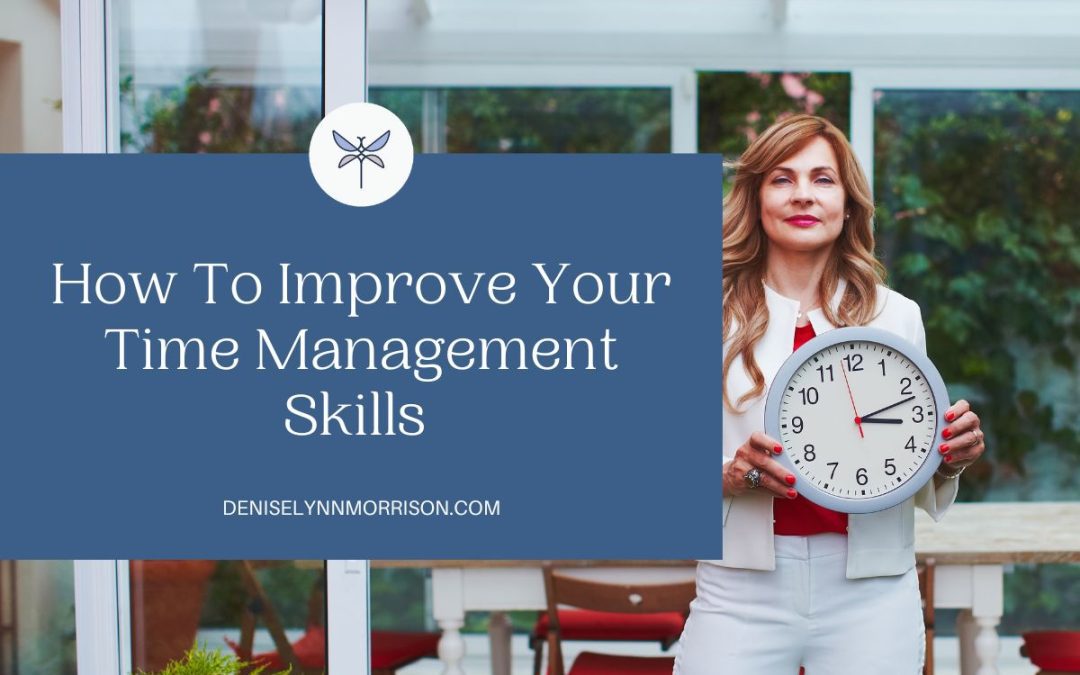 How To Improve Your Time Management Skills