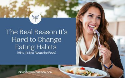 The Real Reason It’s Hard to Change Eating Habits