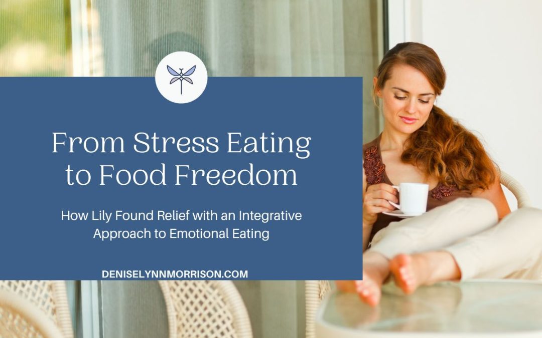 From Stress Eating to Food Freedom