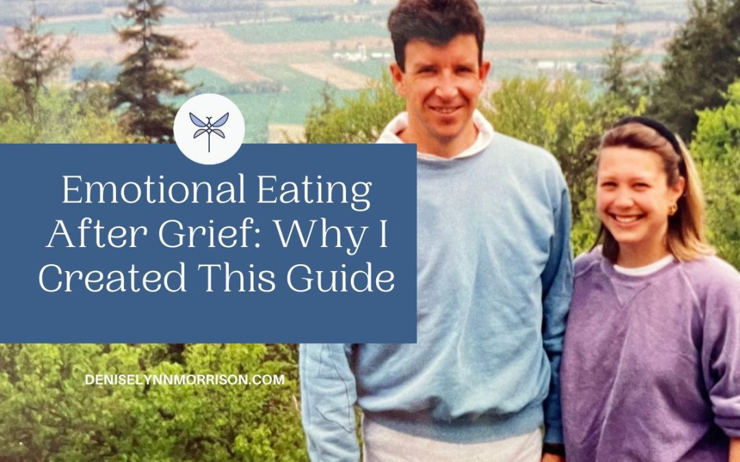 Emotional Eating After Grief: Why I Created This Guide