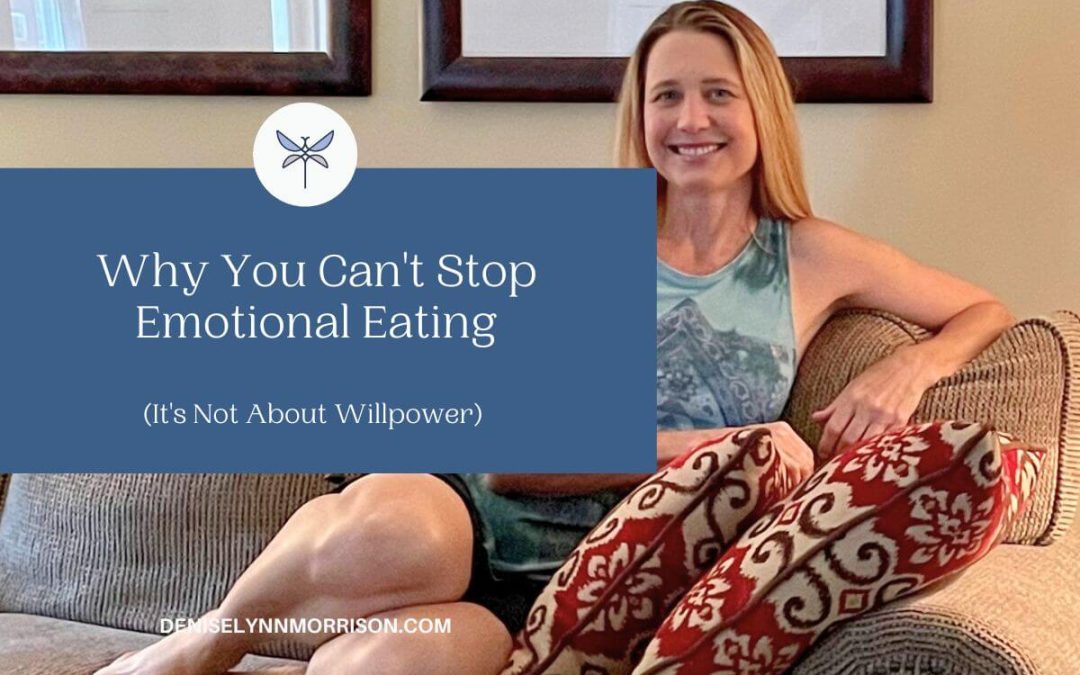 Why You Can’t Stop Emotional Eating (It’s Not About Willpower)